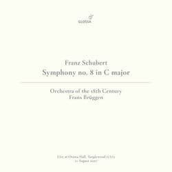 Schubert: Symphony No. 9 in C Major, D. 944 "Die Große" (Live at Ozawa Hall, Tanglewood, 8/21/2007) by Orchestra of the 18th Century