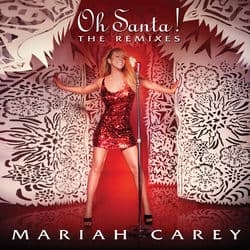 Oh Santa! The Remixes by Mariah Carey
