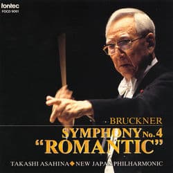 Bruckner: Symphony No.4 ''Romantic'' by Takashi Asahina