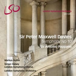 Sir Peter Maxwell Davies: Symphony No. 10 by London Symphony Orchestra