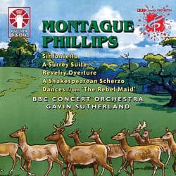Montague Phillips: Symphony in C Etc. by BBC Concert Orchestra
