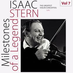 Milestones of a Legend: Isaac Stern, Vol. 7 by Isaac Stern