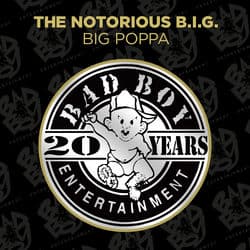 Big Poppa by The Notorious B.I.G.