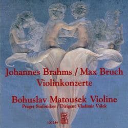 Brahms: Violin Concerto in D Major, Op. 77 - Bruch: Violin Concerto No. 1 in G Minor, Op. 26 by Bohuslav Matoušek