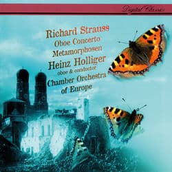 Richard Strauss: Oboe Concerto; Metamorphosen by Heinz Holliger
