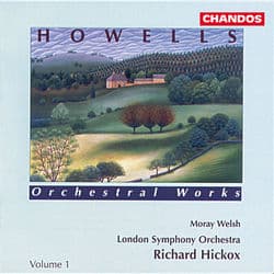 Howells: Orchestral Works, Vol. 1 by Herbert Howells