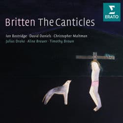 Britten: The Canticles by Ian Bostridge