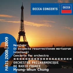 Messiaen: Et exspecto resurrectionem mortuorum / Lutoslawski: Concerto for Orchestra by Orchestre Philharmonique de Radio France