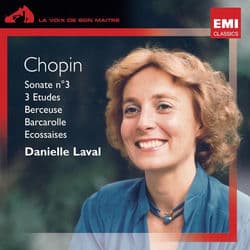 Chopin: Sonate No. 3, 3 Études, Berceuse, Barcarolle & Écossaises by Danielle Laval