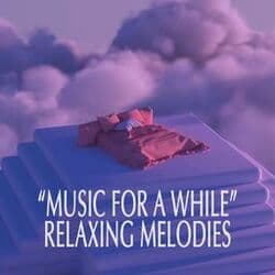 "Music for a While" - Relaxing Melodies by Johann Sebastian Bach