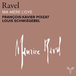 Ravel: Ma mère l'Oye, M. 60 by FRANCOIS-XAVIER POIZAT