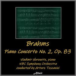 Brahms: Piano Concerto NO. 2, OP. 83 (Live) by Vladimir Horowitz