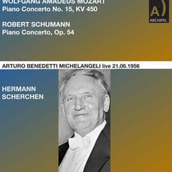 Mozart: Piano Concerto No. 15 in B-Flat Major, K. 450 - Schumann: Piano Concerto in A Minor, Op. 54 (Remastered 2023) (Live) by Arturo Benedetti Michelangeli