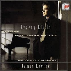 Beethoven: Piano Concertos Nos. 2 & 5 by Evgeny Kissin
