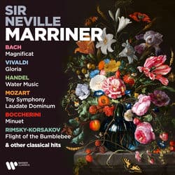 Bach: Magnificat - Vivaldi: Gloria - Handel: Water Music - Mozart: Toy Symphony & Laudate Dominum - Boccherini: Minuet - Rimsky-Ko by Sir Neville Marriner