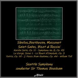 Sibelius,Beethoven, Massenet, Saint-Saëns, Bizet & Rossini: Karelia Suite, OP. 11 - Symphony NO. 8, OP. 93 - La Vierge, Scene 1 - by Seattle Symphony