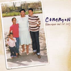 Reminding Me (Of Sef) by Common
