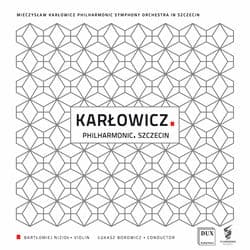 Karłowicz: Orchestral Works by Bartłomiej Nizioł