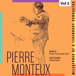 Milestones of a Legendy Conductor - Pierre Monteux, Vol. 2 by Pierre Monteux