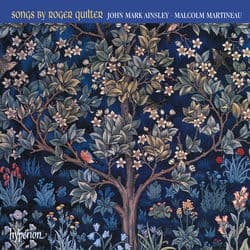Roger Quilter: Songs by John Mark Ainsley