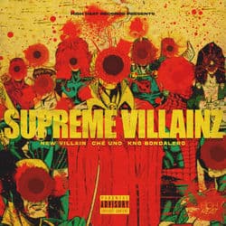 Supreme Villainz by Che Uno