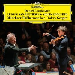 Beethoven: Violin Concerto in D Major, Op. 61 by Daniel Lozakovich