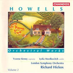 Howells: Orchestral Works, Vol. 2 by Herbert Howells