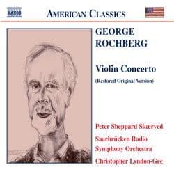 Rochberg: Violin Concerto by Peter Sheppard Skærved
