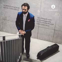 Adams & Korngold: Violin Concertos by Ilya Gringolts