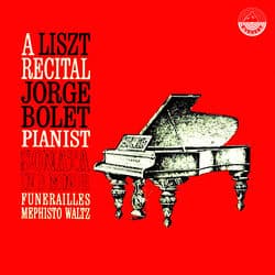 A Liszt Recital Jorge Bolet Pianist Sonata in B Minor, Funérailles & Mephisto Waltz by Jorge Bolet