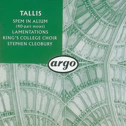 Tallis: Spem in alium; The Lamentations of Jeremiah by Choir of King's College, Cambridge