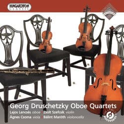 Druschetzky: Oboe Quartets in F Major / G Minor / E-Flat Major / C Major by Lajos Lencses