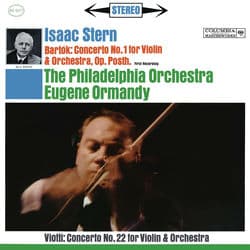 Bartók: Violin Concerto No. 1, Sz. 36 - Viotti: Violin Concerto No. 22 in A Minor (2020 Remastered Version) by Isaac Stern