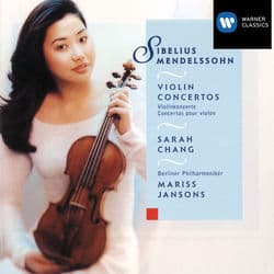 Sibelius & Mendelssohn: Violin Concertos by Sarah Chang