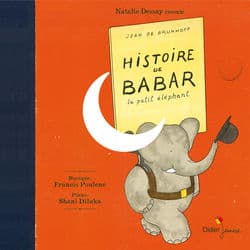 Histoire de Babar le petit éléphant by Natalie Dessay