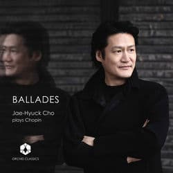 Chopin: Ballades by Jae-Hyuck Cho