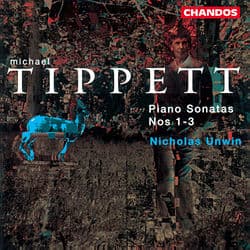 Tippett: Piano Sonata No. 2, Piano Sonata No. 2 & Piano Sonata No. 3 by Michael Tippett