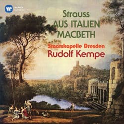 Strauss: Aus Italien, Op. 16 & Macbeth, Op. 23 by Rudolf Kempe