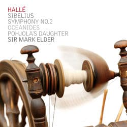 Sibelius: Symphony No.2, The Oceanides, Pohjola's Daughter by Hallé