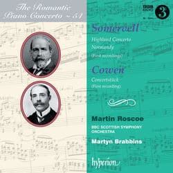 Somervell: Highland Concerto – Cowen: Concertstück (Hyperion Romantic Piano Concerto 54) by Martin Roscoe