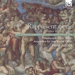 Cavalieri: Rappresentatione di anima et di corpo by René Jacobs