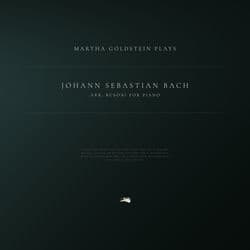 Martha Goldstein plays Bach by Johann Sebastian Bach