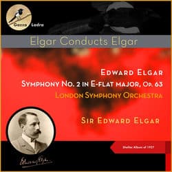 Edward Elgar: Symphony No. 2 in E-flat major, Op. 63 (Shellac Album of 1927) by London Symphony Orchestra