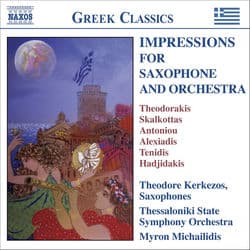 Impressions for Saxophone And Orchestra - Virtuosic Works by 20th Century Greek Composers by Theodore Kerkezos