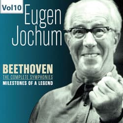Milestones of a Legend: Eugen Jochum, Vol. 10 by Bavarian Radio Symphony Orchestra