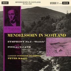 Mendelssohn: Symphony No. 3; The Hebrides (The Peter Maag Edition - Volume 9) by London Symphony Orchestra