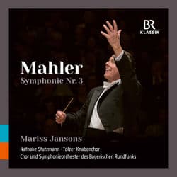 Mahler: Symphony No. 3 in D Minor (Live) by Bavarian Radio Symphony Orchestra
