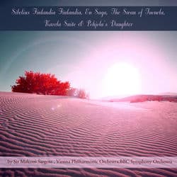 Sibelius: Finlandia Finlandia, En Saga, The Swan of Tuonela, Karela Suite & Pohjola's Daughter by Vienna Philharmonic Orchestra