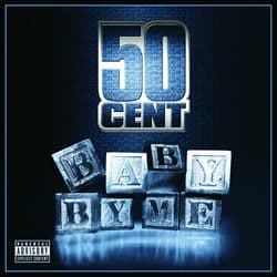 Baby By Me (Explicit Version) by 50 Cent
