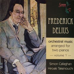 Delius: Orchestral Music Music for 2 Pianos, Vol. 1 by Hiroaki Takenouchi